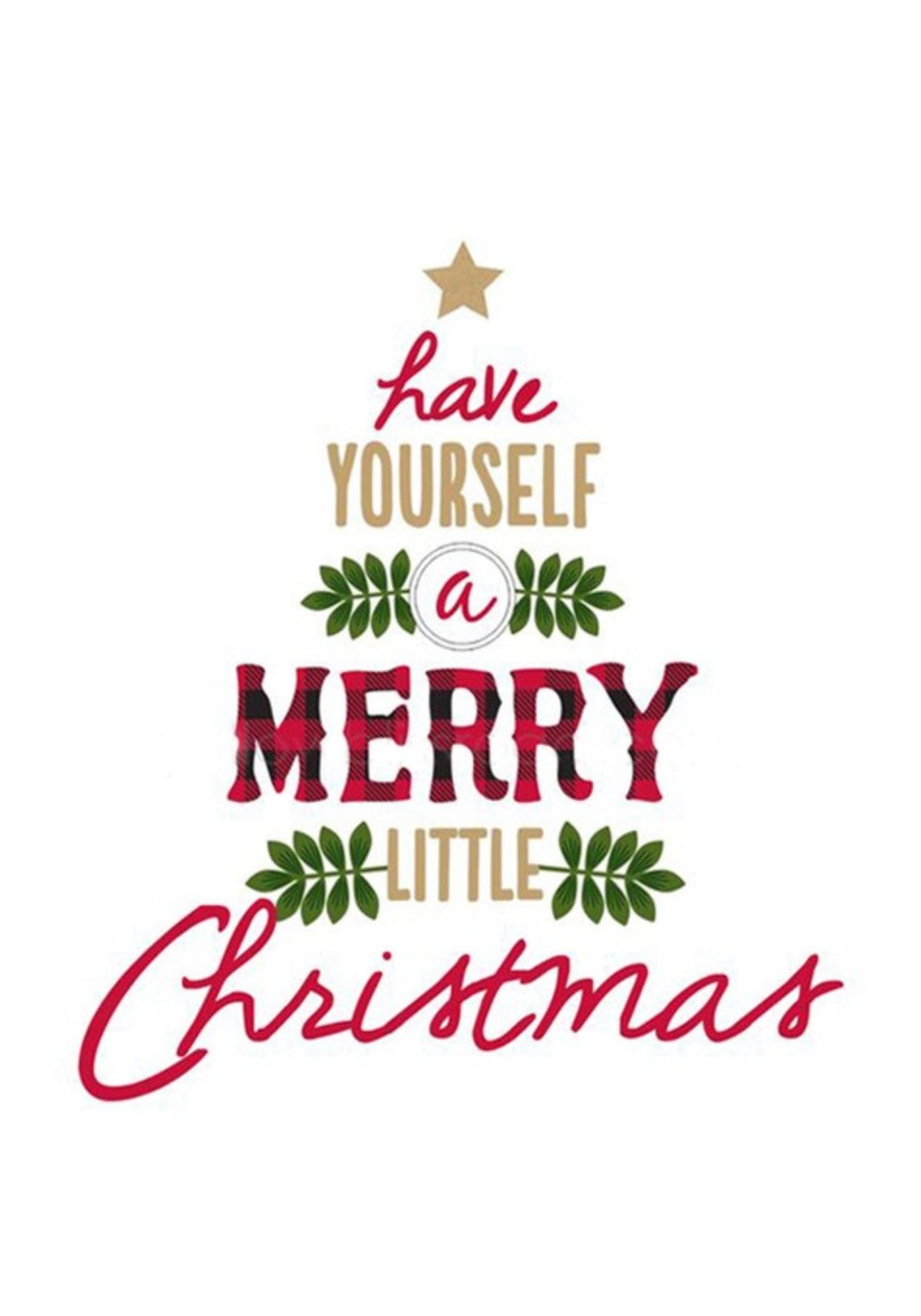 Red, gold and green typography reading Have Yourself a Merry Little Christmas with foliage accents.