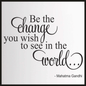 Be The Change