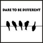 Dare To Be Different