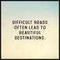 Difficult Roads