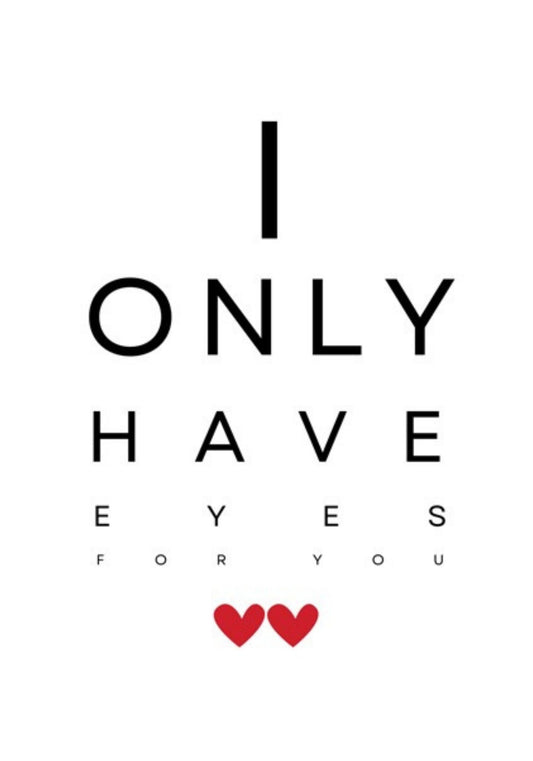 Eyes for You