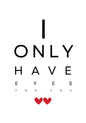 Eyes for You