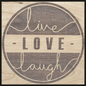 Live Love Laugh