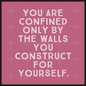 You Are Confined